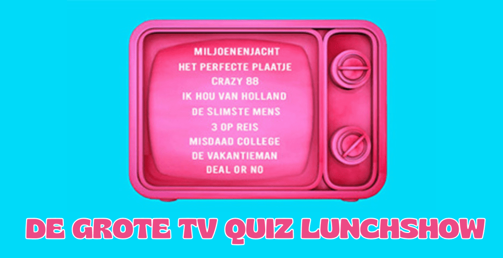 Grote TV Quiz Lunch Teamuitje Alkmaar